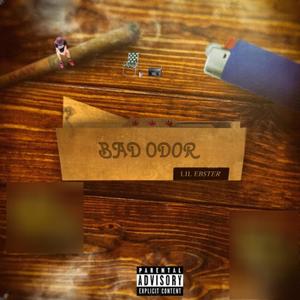 Bad Odor (Explicit)