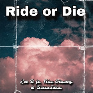 Ride Or Die (Explicit)