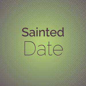 Sainted Date