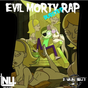 THE EVIL MORTY DUBSTEP RAP