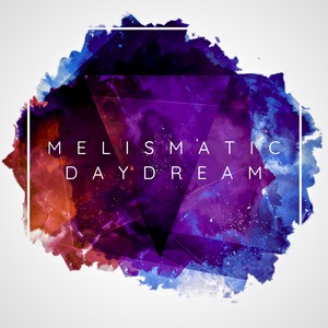 Melismatic Daydream