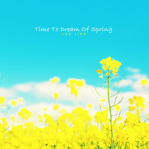 봄을 꿈꾸는 시간 (Time To Dream Of Spring)