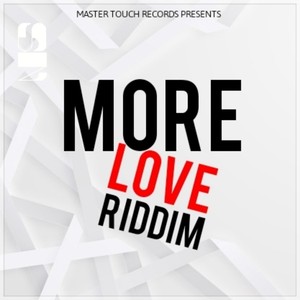 More Love Riddim