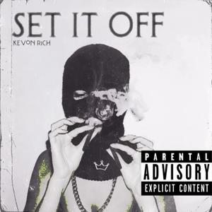 Set It Off (Explicit)