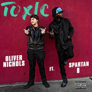 TOXIC (feat. Spartan B) (Explicit)