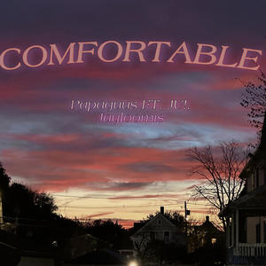 Comfortable (feat. JU! & Jayloomis) [Explicit]