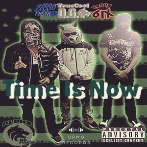 Time is Now (Explicit)