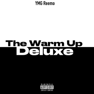 The Warm up (Deluxe) [Explicit]