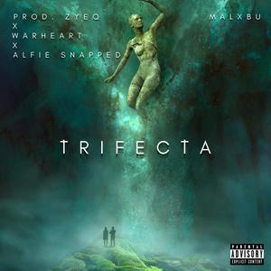 trifecta (feat. Zyeq, Warheart & Alfie Snapped) (Explicit)