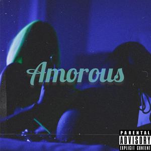 AMOROUS (feat. HRTBRKFEVER) [Explicit]