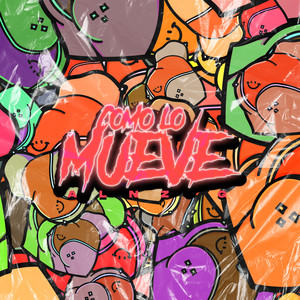 Como Lo Mueve (Explicit)