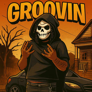 Groovin (Explicit)