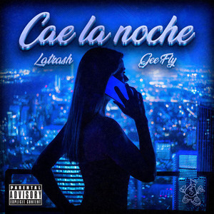 CAE LA NOCHE (Explicit)