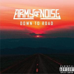 Down To Road (Explicit)