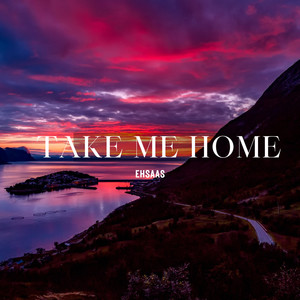 Take me home