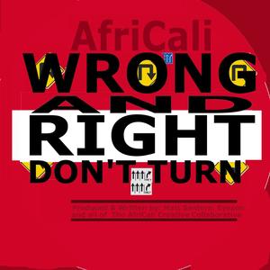 Wrong and Right Dont Turn