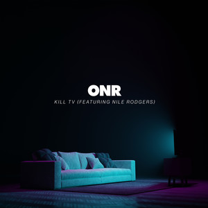 Kill TV(feat. Nile Rodgers)