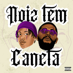 Nois Tem Caneta (Explicit)