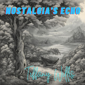 Nostalgia's Echo