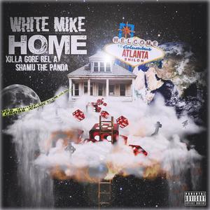 Home(feat. Xilla Gore Rel A & Shamu The Panda) (Explicit)