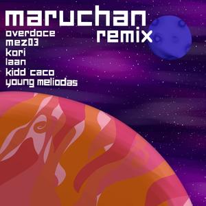 Maruchan (feat. mez03, Kori, Laan, Kidd Caco & Young Meliodas)