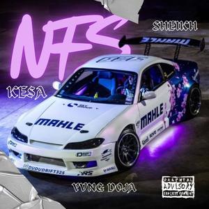 NFS (feat. Yvng Doja & $heikh) (Explicit)