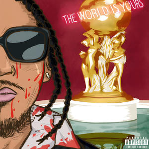 The World is Mine (Explicit)