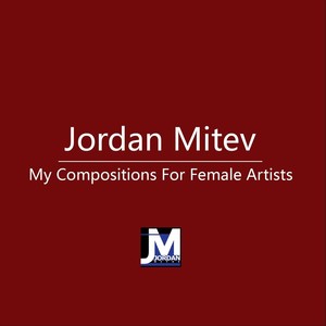 My Compositions For Female Artists