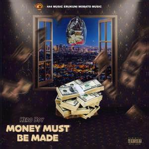 Money must be made (Explicit)