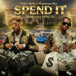 SPEND IT (feat. King E)
