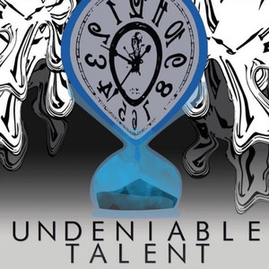 Undeniable Talent (Explicit)