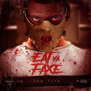 Eat Ya Faxe (Explicit)