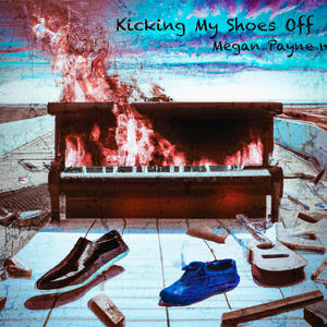 Kicking My Shoes Off (Explicit)