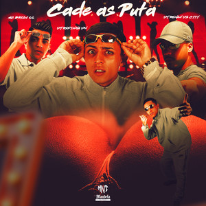 Cadê as Puta (Explicit)