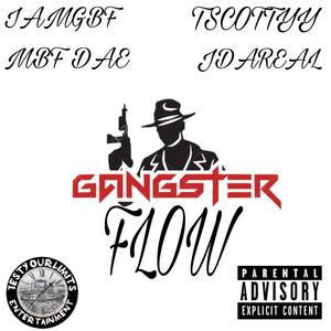 Gangsta Flow (feat. Iamgbf, Jdareal & Mbf Dae) (Explicit)