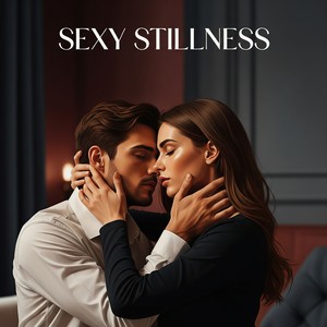 Sexy Stillness
