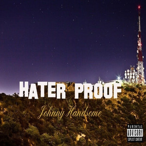 Hater Proof (Explicit)