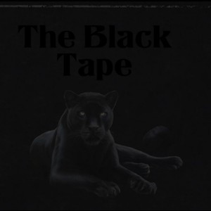 The Black Tape (Explicit)