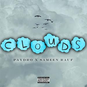Clouds (feat. Sameen Rauf) [Explicit]