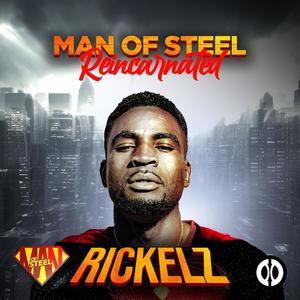 Rickelz Man Of Steel - Under attack (Explicit)