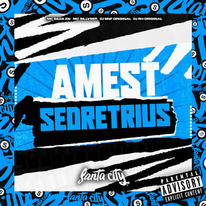 Amest Sedetrius (Explicit)