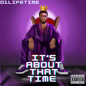 It's About That Time (Explicit)