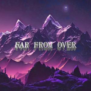 FAR FROM OVER (Instrumental Album)