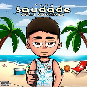 Saudade, Vol. 1 (Summer) [Explicit]