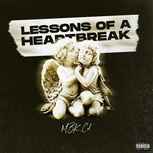 LESSONS OF A HEARTBREAK (Explicit)