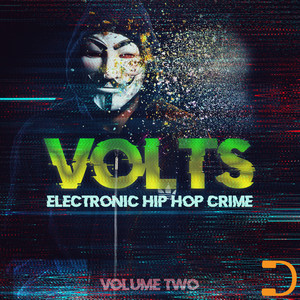 Volts: Electronic Hip Hop Crime: Volume Two