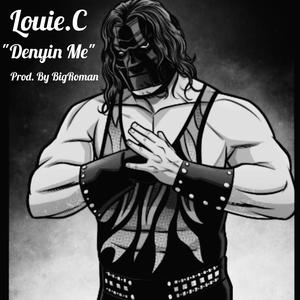 Denyin Me (feat. BigRoman) (Explicit)