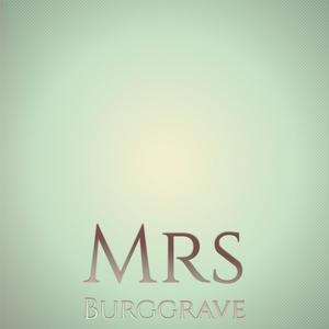 Mrs Burggrave