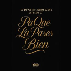 Pa Que La Pases Bien (Explicit)