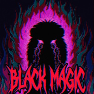 BLACK MAGIC (Explicit)